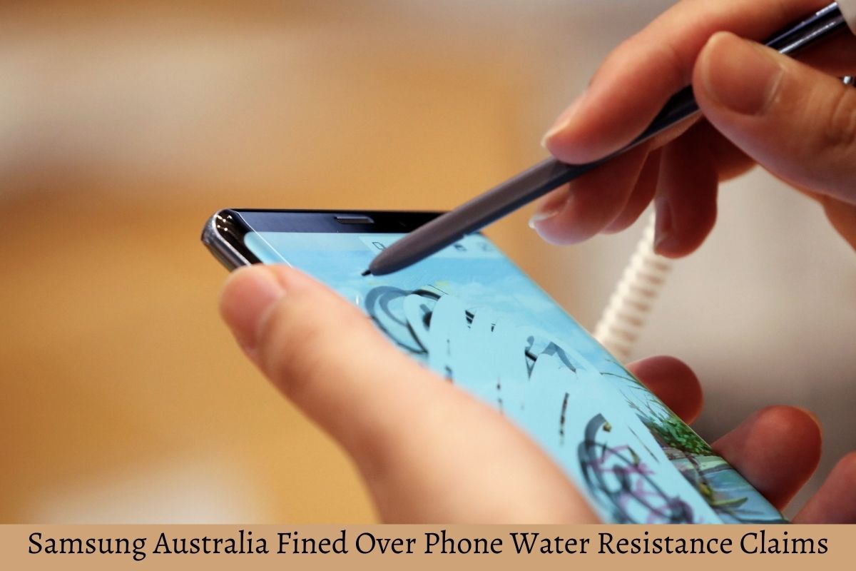 Samsung Australia Fined Over Phone Water Resistance Claims