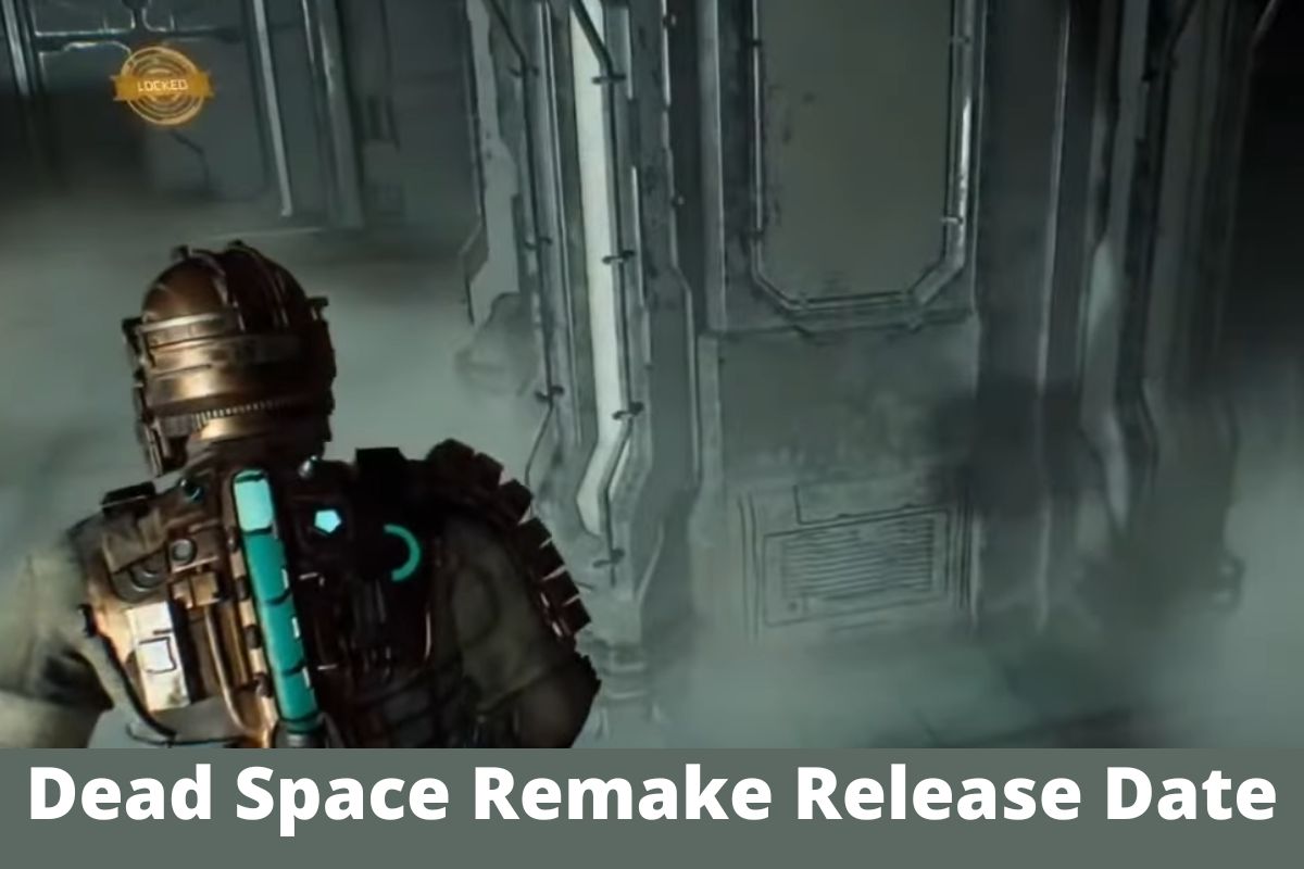 Dead Space Remake Release Date Status