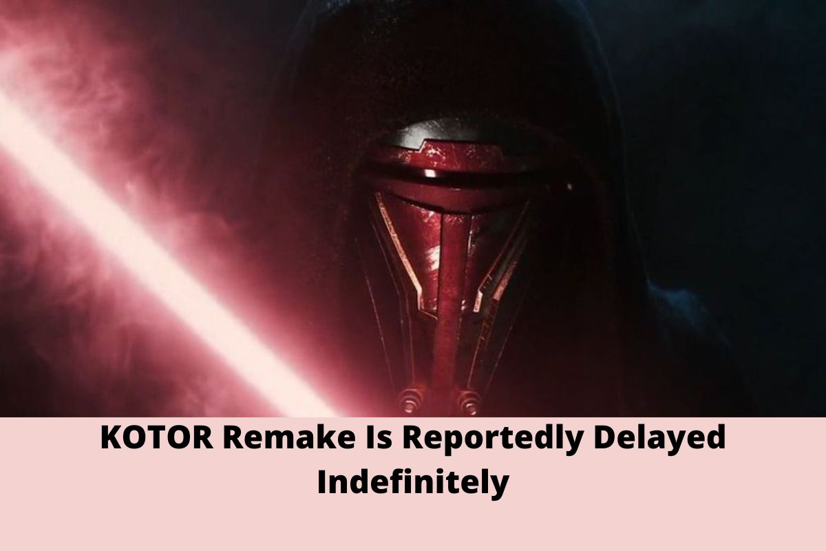 KOTOR Remake Is Reportedly Delayed Indefinitely