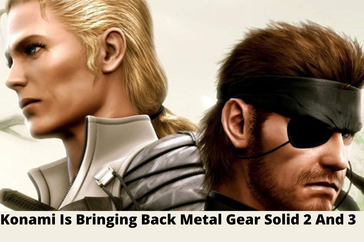 Konami is bringing back Metal Gear Solid 2 and 3