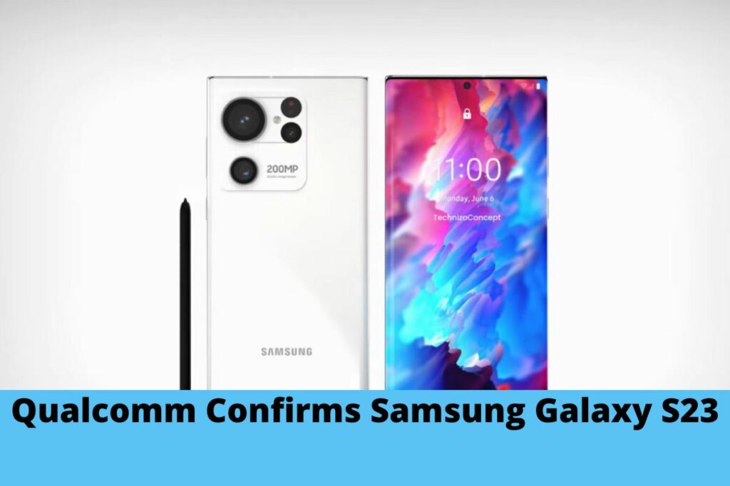 Qualcomm Confirms Samsung Galaxy S23