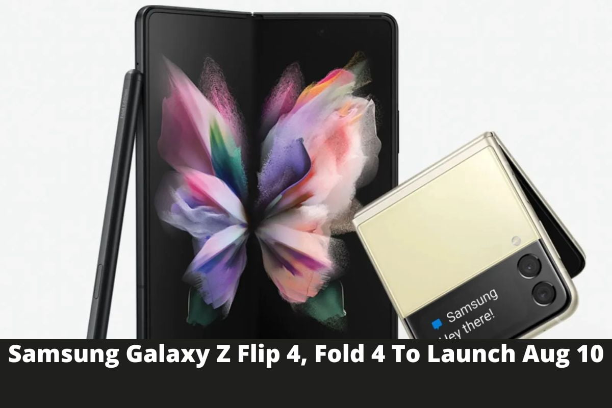 Samsung Galaxy Z Flip 4, Fold 4 to launch Aug 10