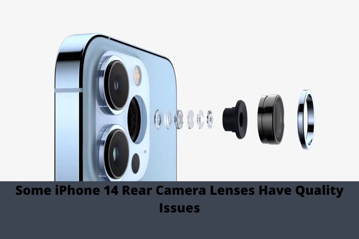 Some iPhone 14 Rear Camera Lenses Have Quality Issues
