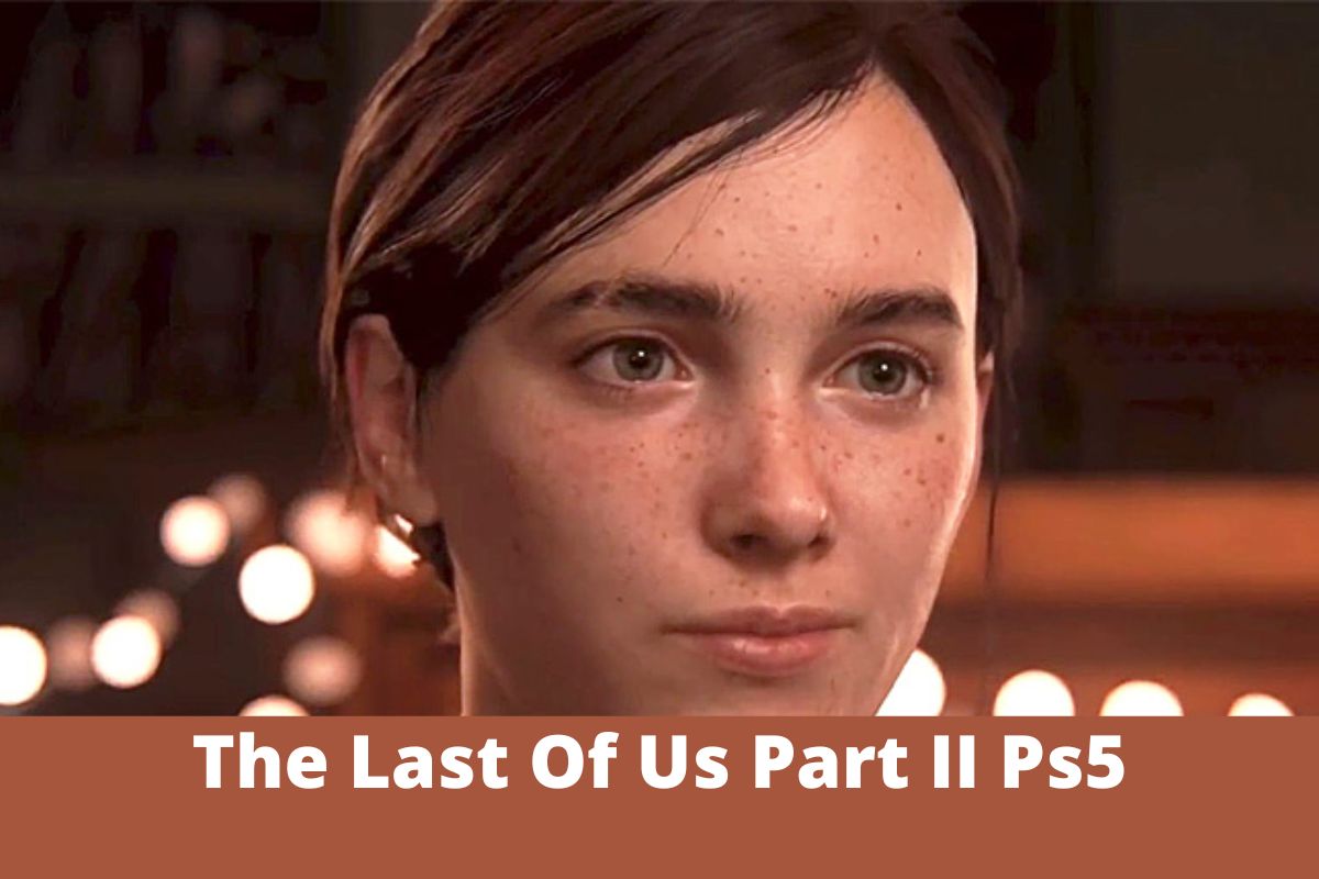 The Last Of Us Part II Ps5