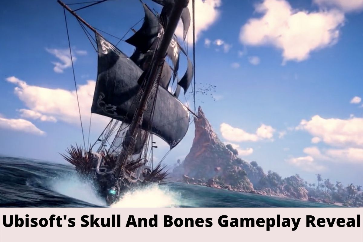 Ubisoft's Skull and Bones gameplay reveal