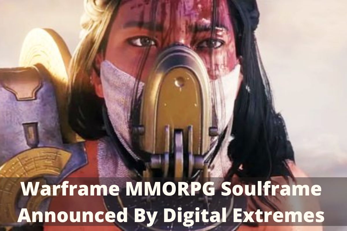 Warframe MMORPG Soulframe Announced By Digital Extremes