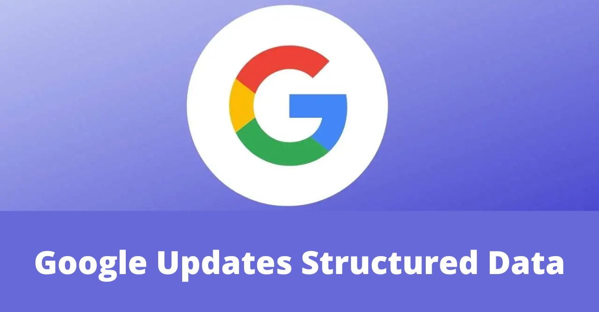 Google Updates Structured Data
