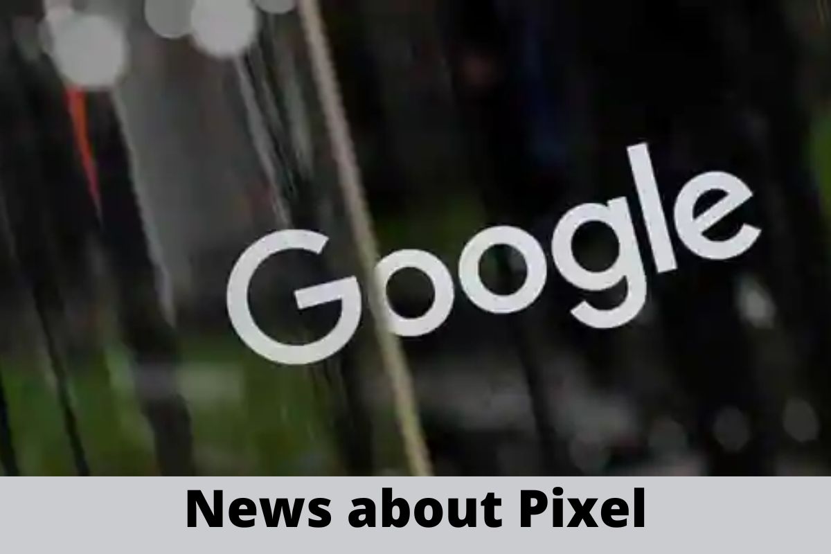 News about Pixel