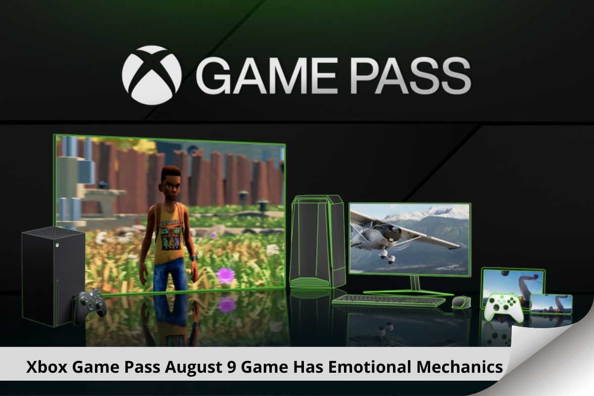 Xbox Game Pass August 9 Game Has Emotional Mechanics