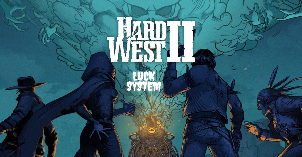 Hard West 2 Luck System