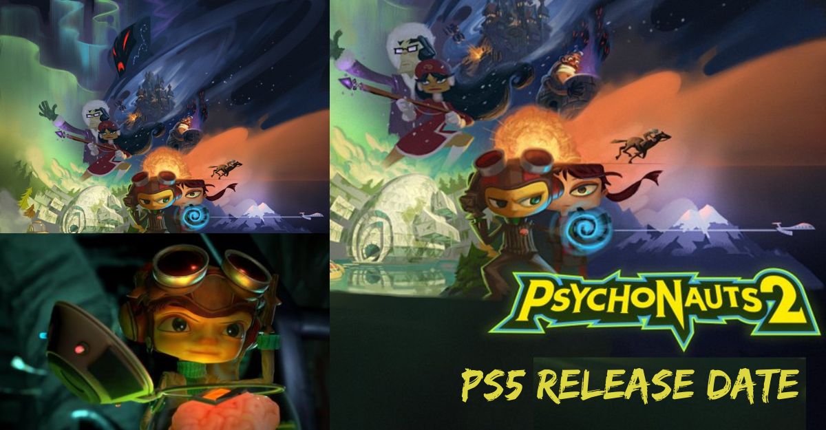 Psychonauts 2 PS5 Release Date