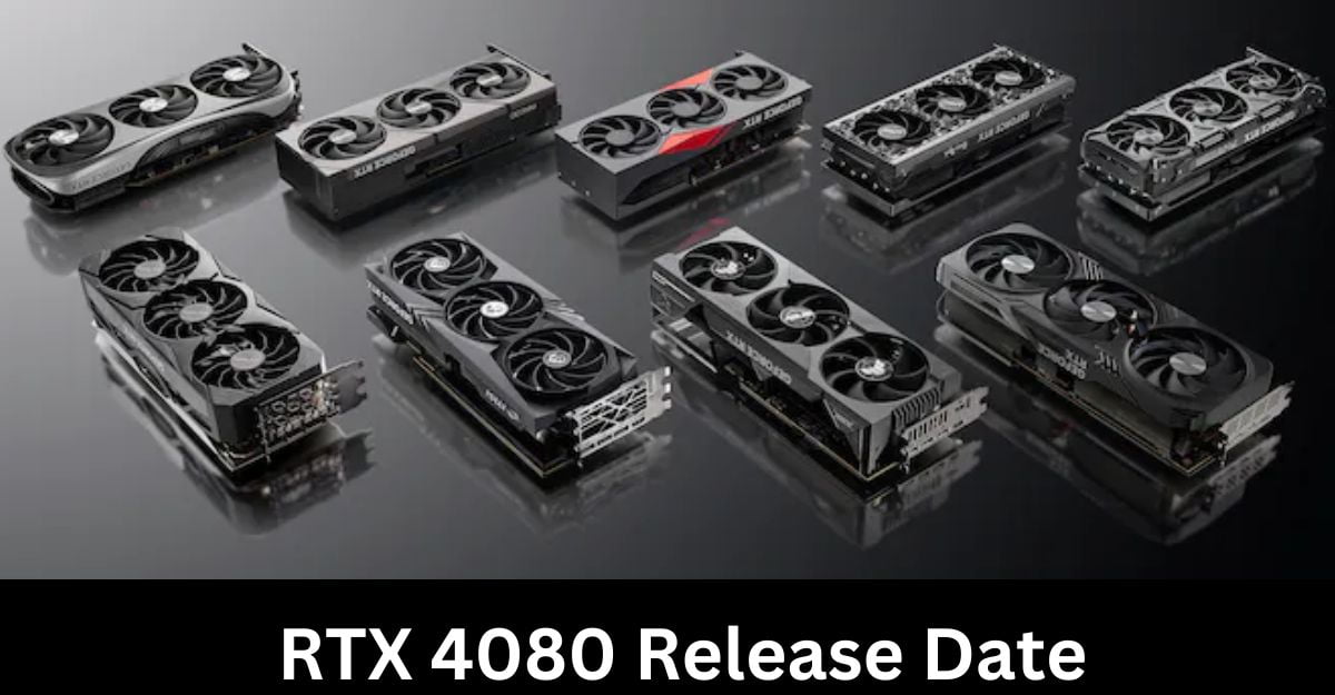 RTX 4080 Release Date