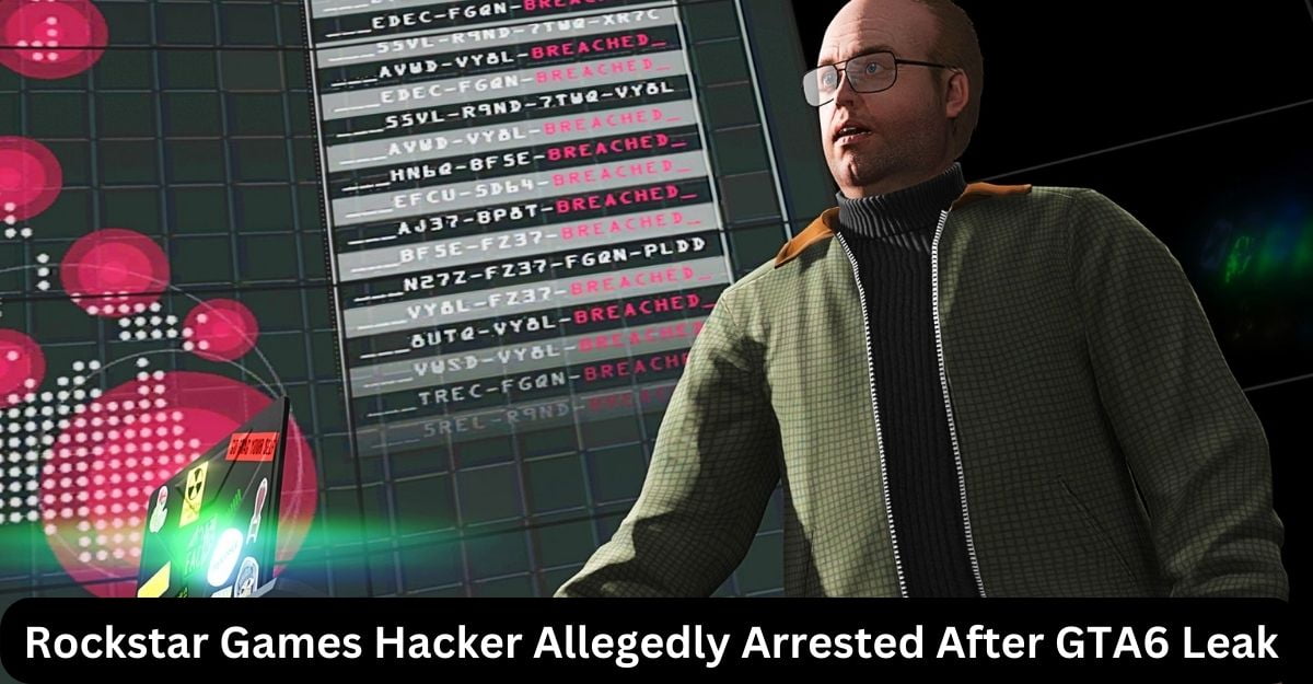 Rockstar Games Hacker Allegedly Arrested After GTA6 Leak