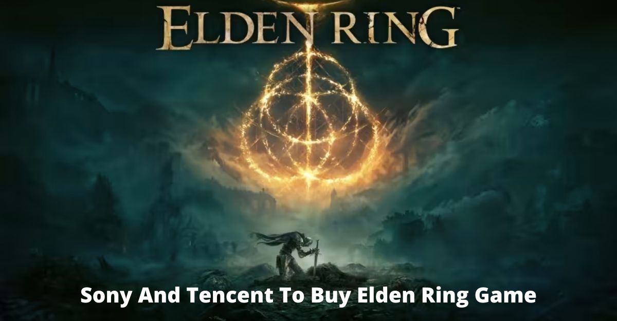 Sony And Tencent To Buy Into Elden Ring Game