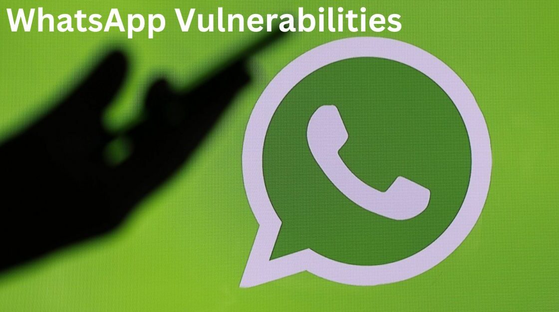 WhatsApp Vulnerabilities