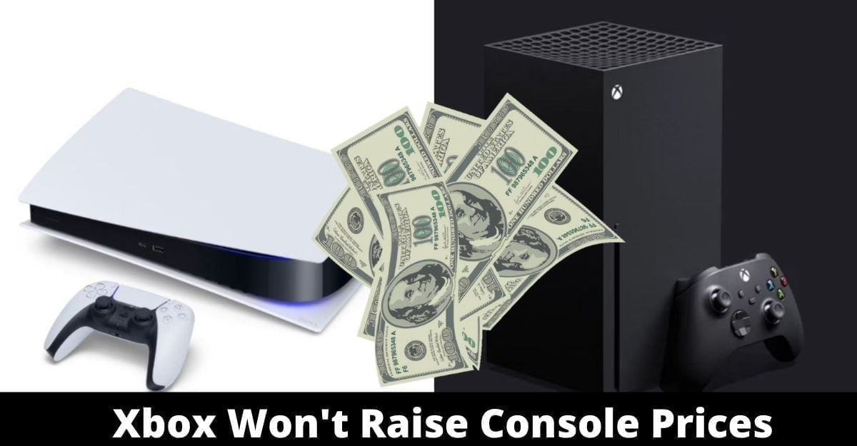Xbox Won't Raise Console Prices
