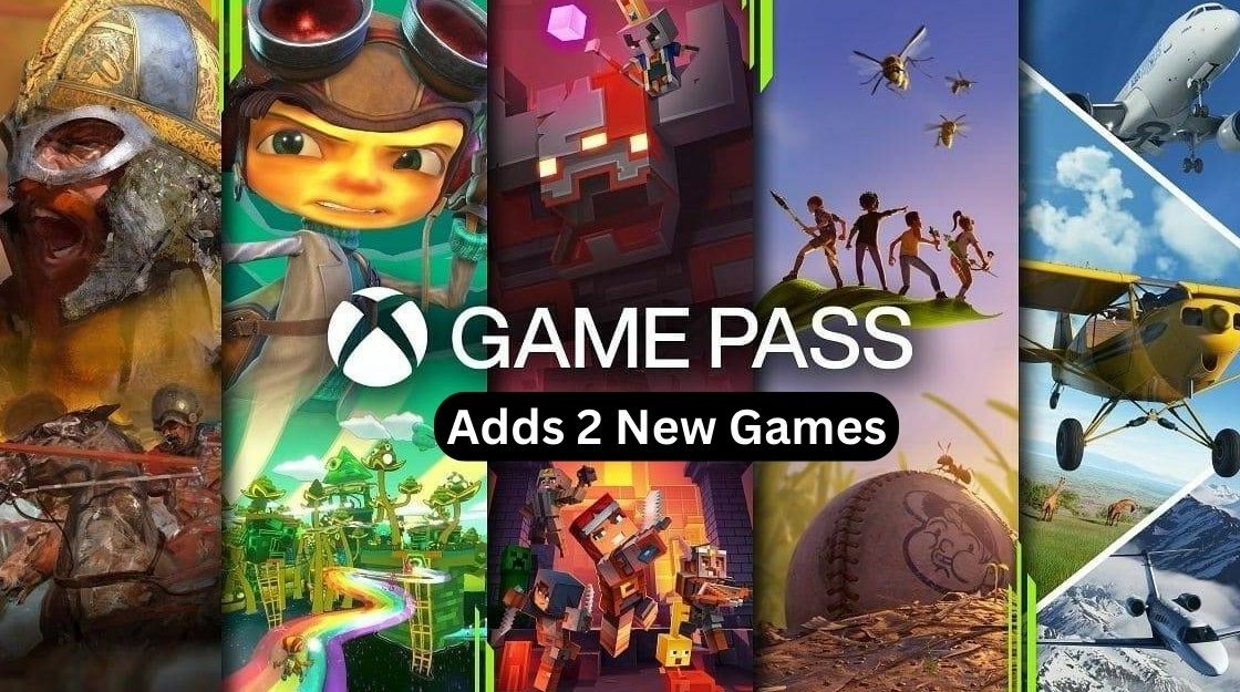 Xbox Game Pass Adds 2 New Games in Recent Breakthroughs
