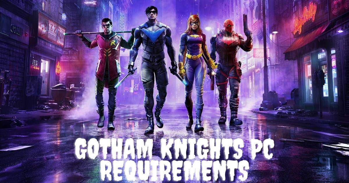 Gotham Knights PC Requirements