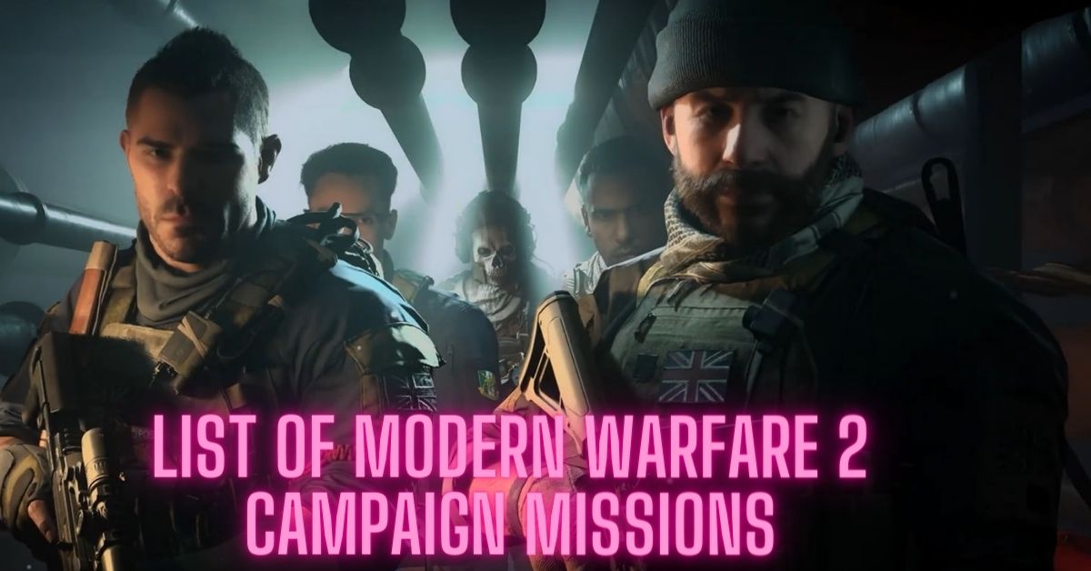 List Of Modern Warfare 2 Campaign Missions