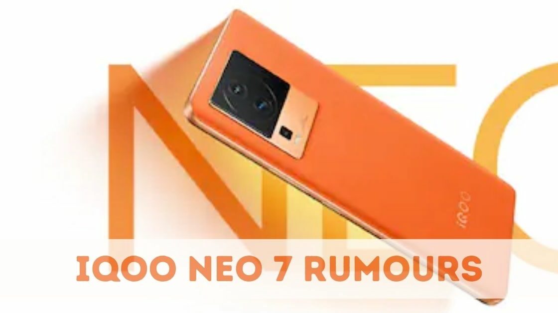 IQOO Neo 7 Rumours