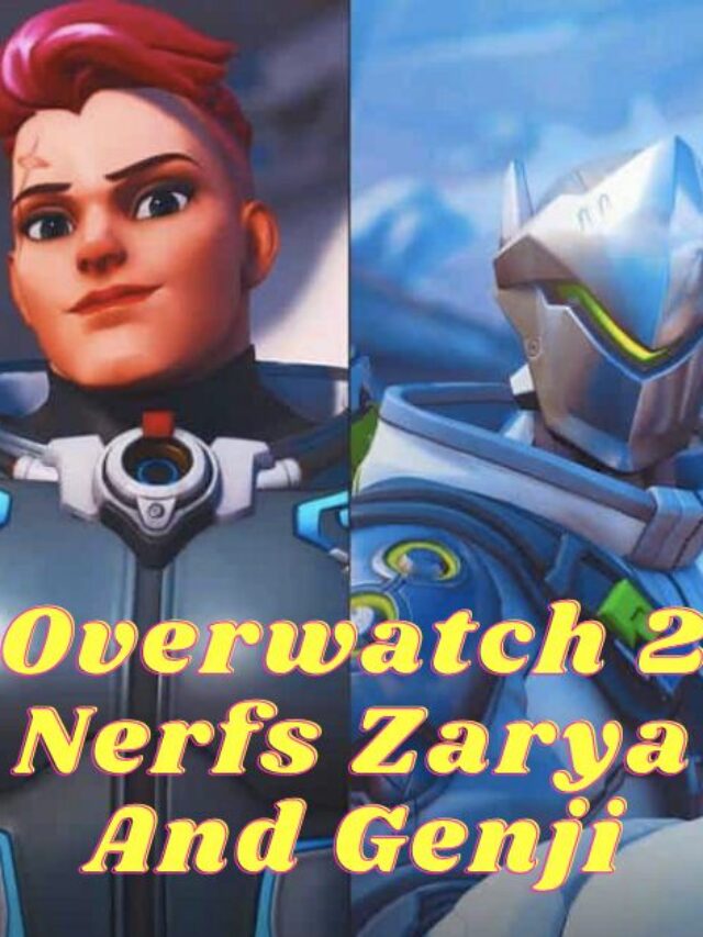 Overwatch 2 Nerfs Zarya And Genji