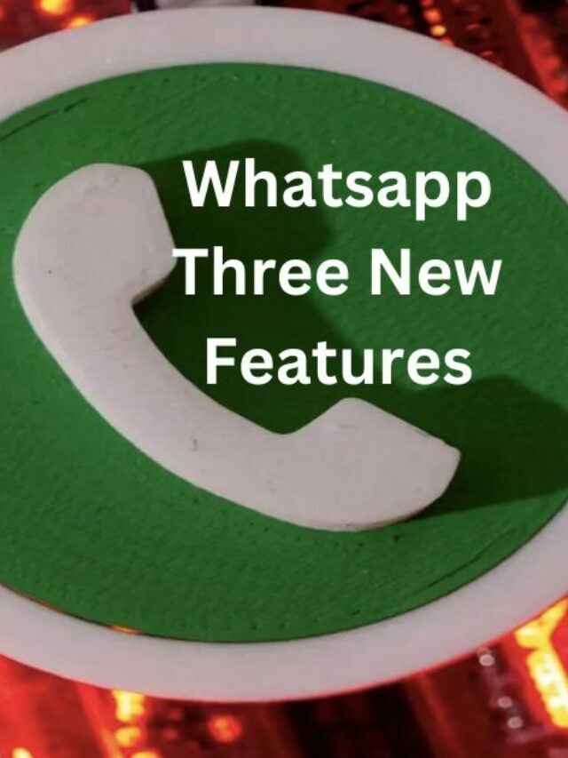 Whatsapp Three New Features And How To Use Them?