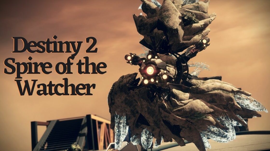 Destiny 2: Spire of the Watcher
