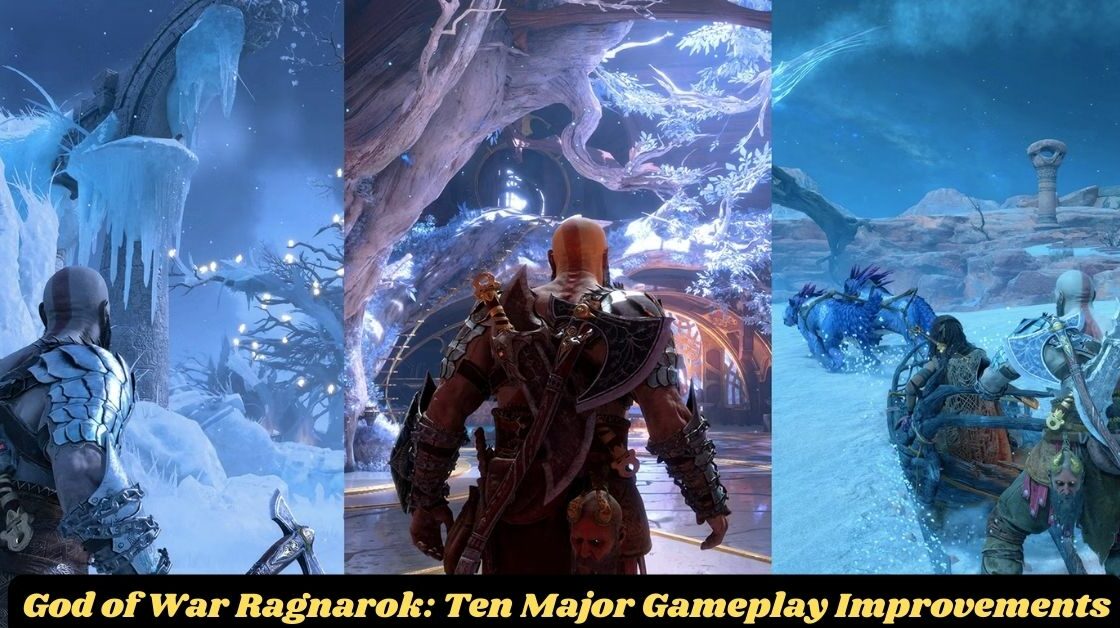 God of War Ragnarok: Ten Major Gameplay Improvements