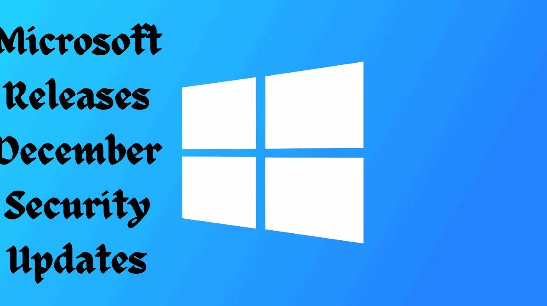 Microsoft Releases December Security Updates