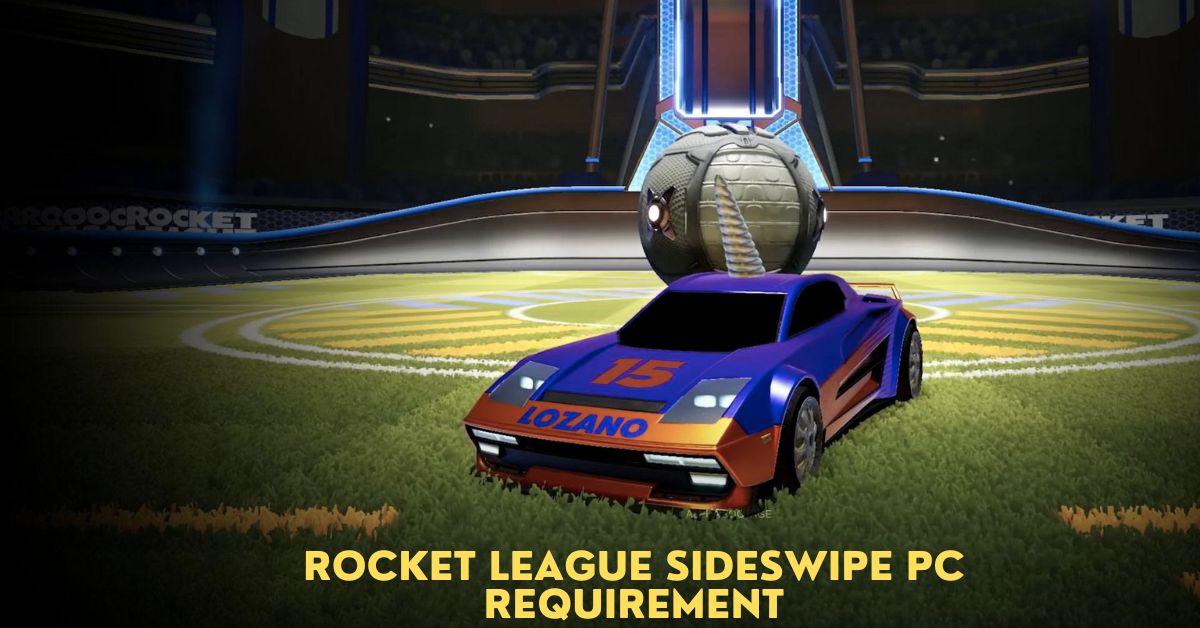 Rocket League Sideswipe Pc Requirement