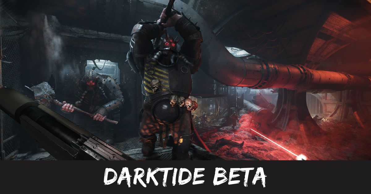Darktide Beta