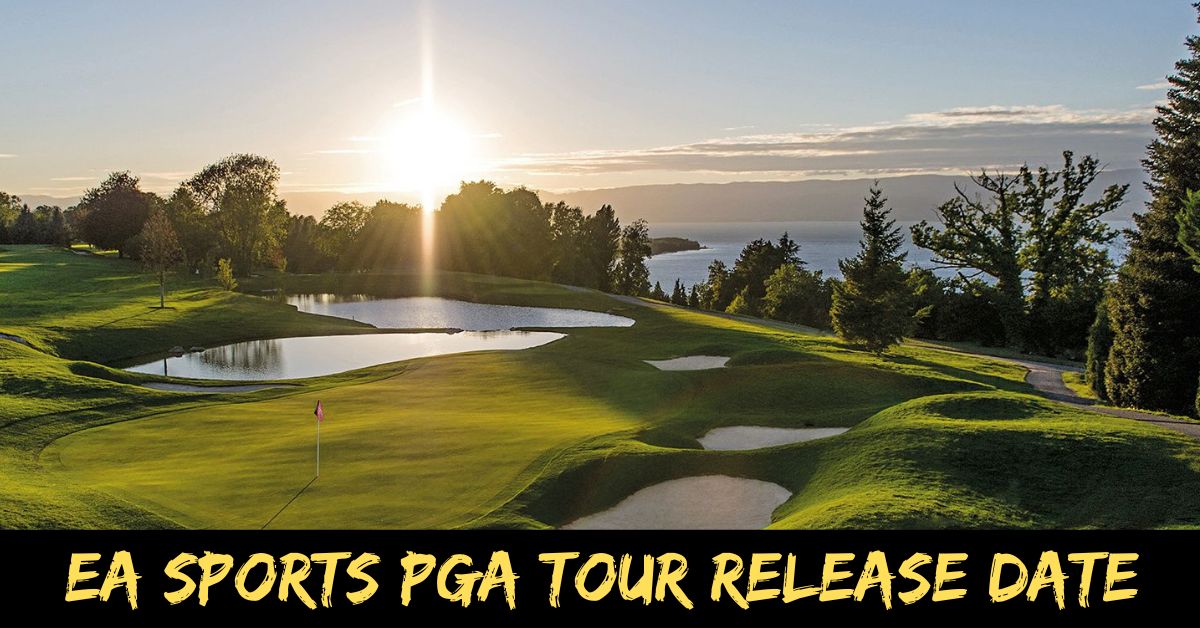 EA Sports PGA Tour Release Date