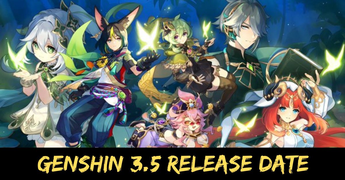Genshin 3.5 Release Date