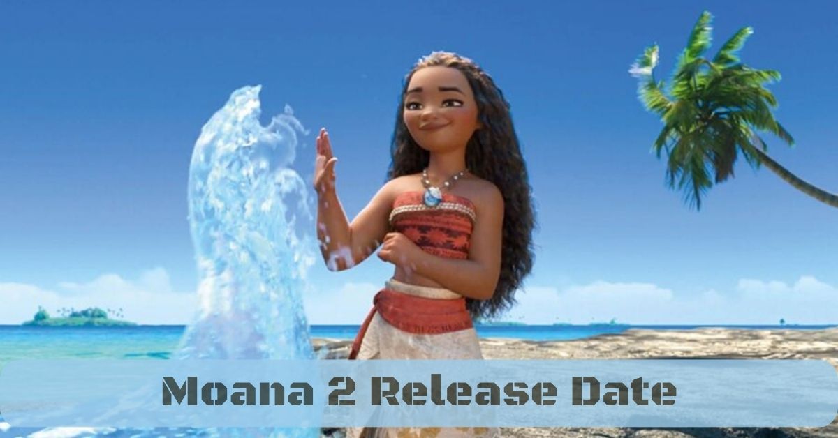 Moana 2 Release Date A Journey to New Oceans and Sequel TV Series