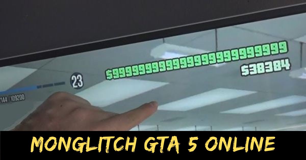 Monglitch GTA 5 Online