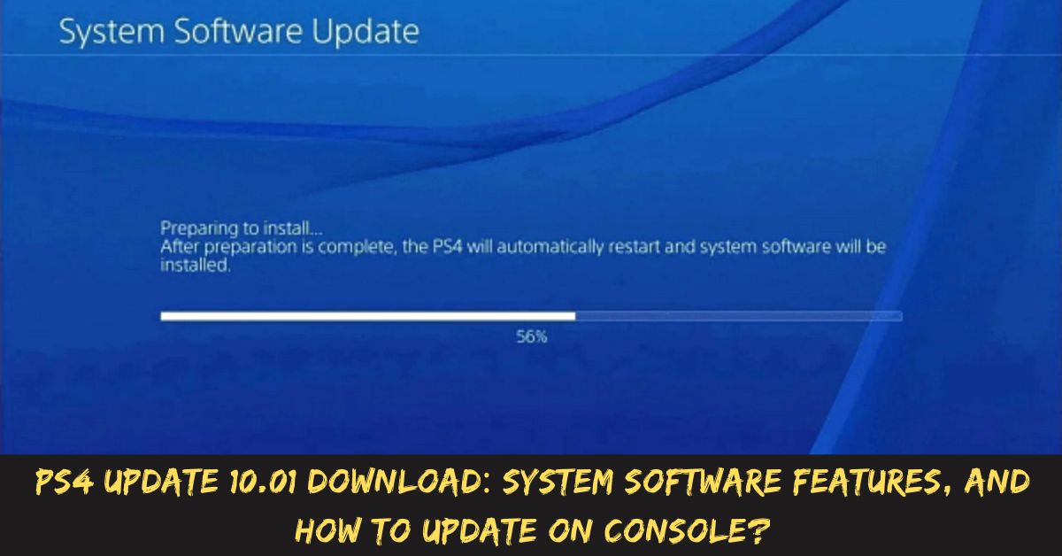 PS4 Update 10.01 Download System Software Features, and How to Update on Console