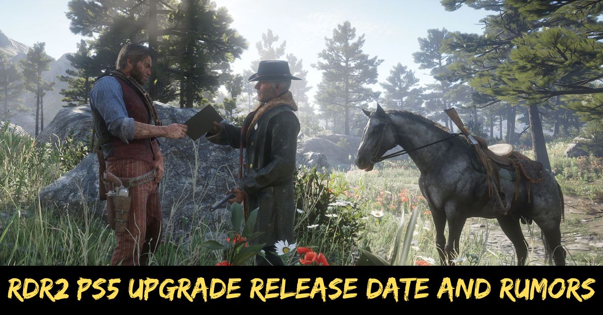 RDR2 PS5 Upgrade Release Date and Rumors
