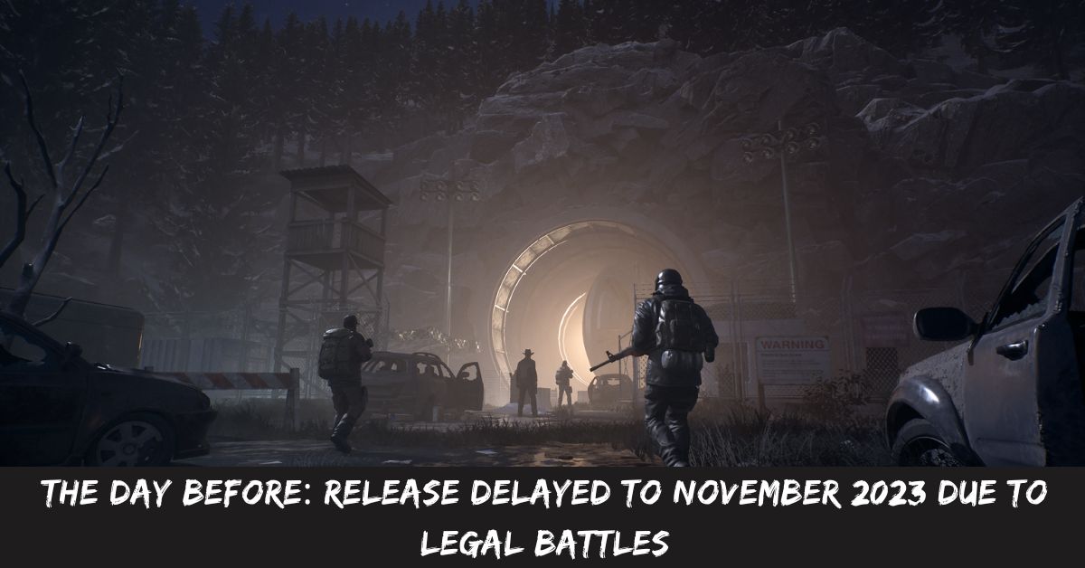 The Day Before Release Delayed to November 2023 Due to Legal Battles