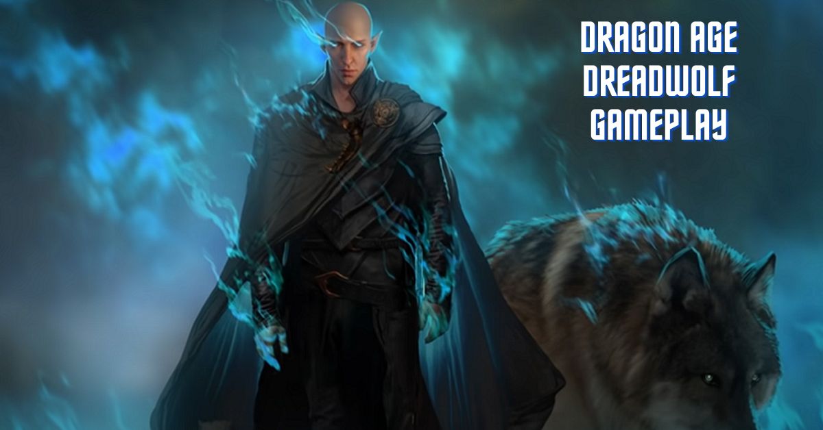 Dragon Age Dreadwolf Gameplay