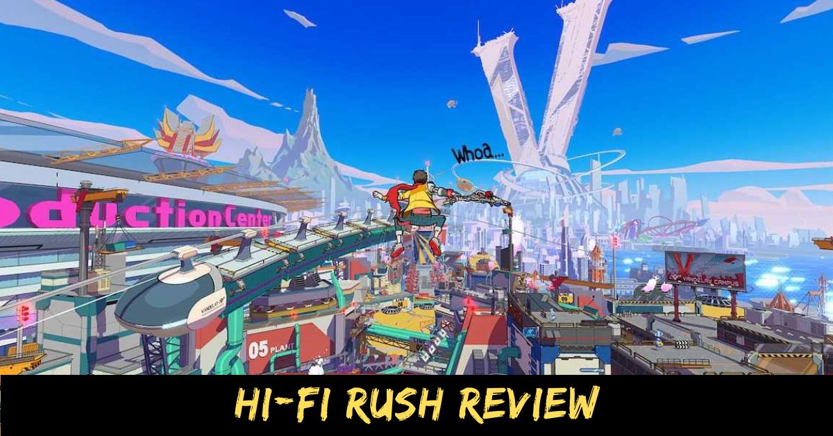 Hi-Fi Rush Review