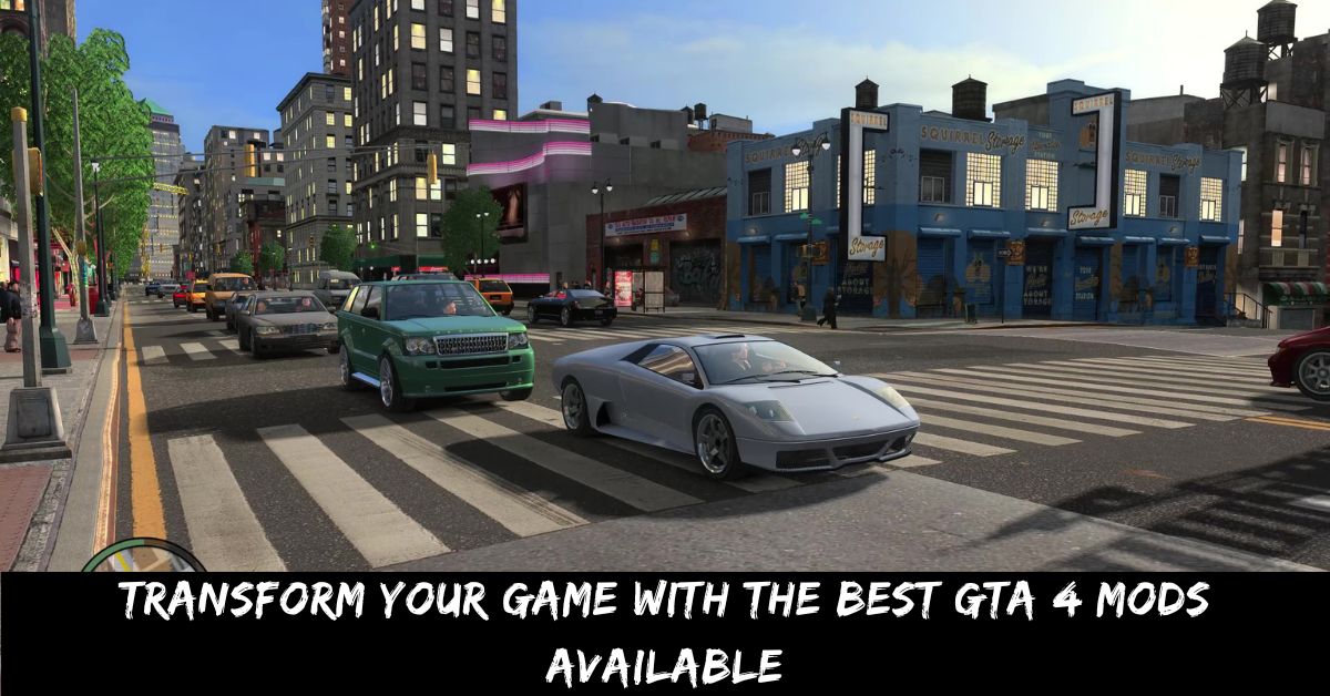 Transform Your Game with the Best GTA 4 Mods Available
