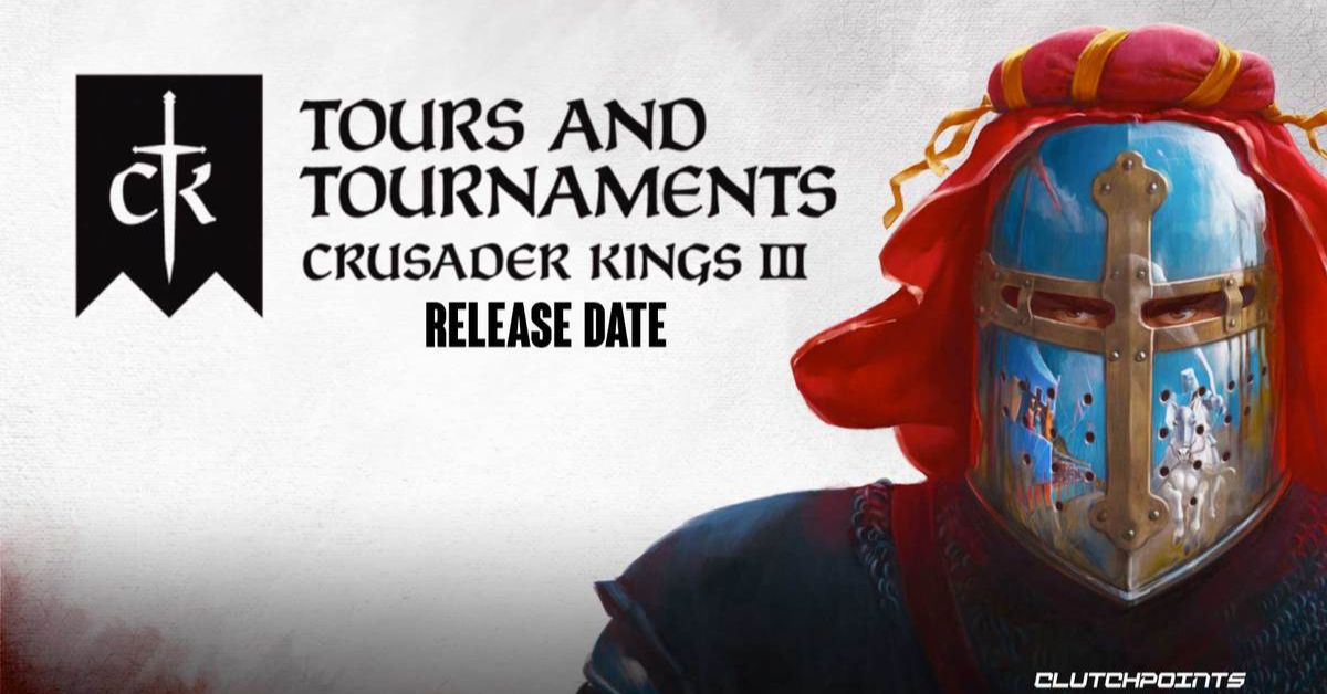 Crusader Kings III DLC Tours and Tournaments Release Date