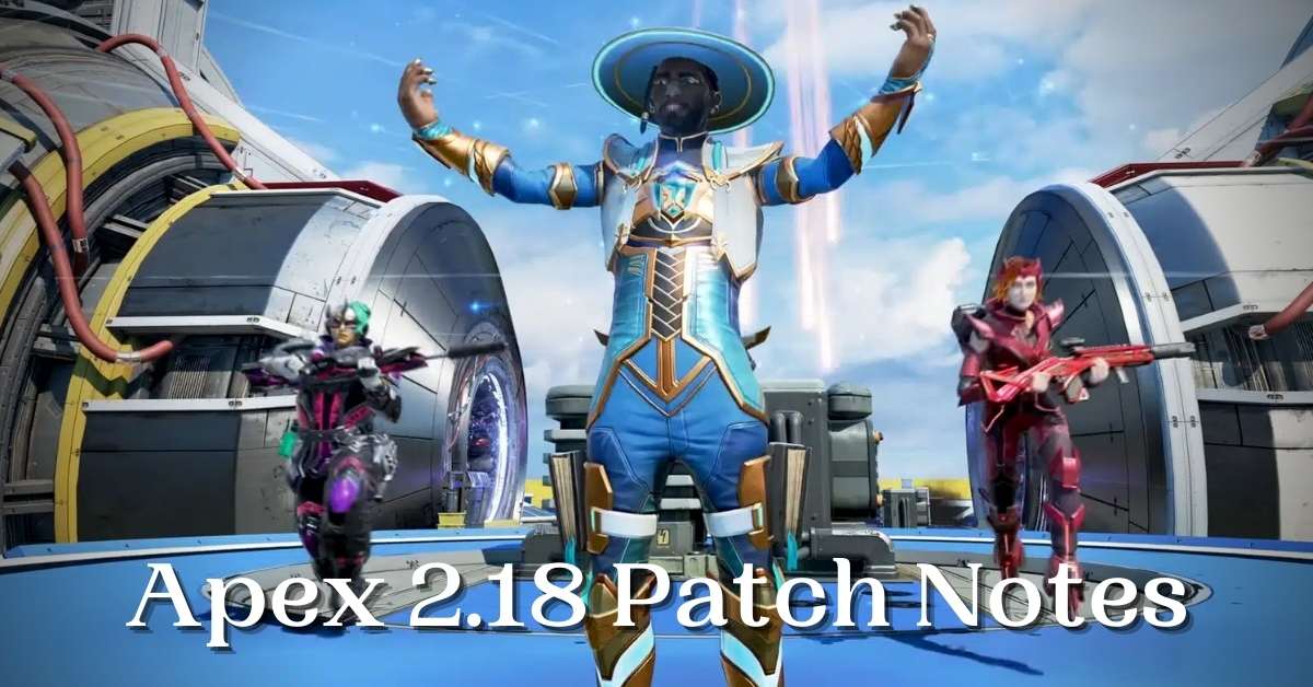 Apex 2.18 Patch Notes