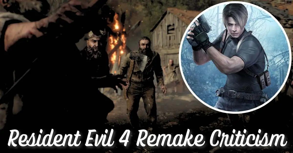 Resident Evil 4 Remake Criticism