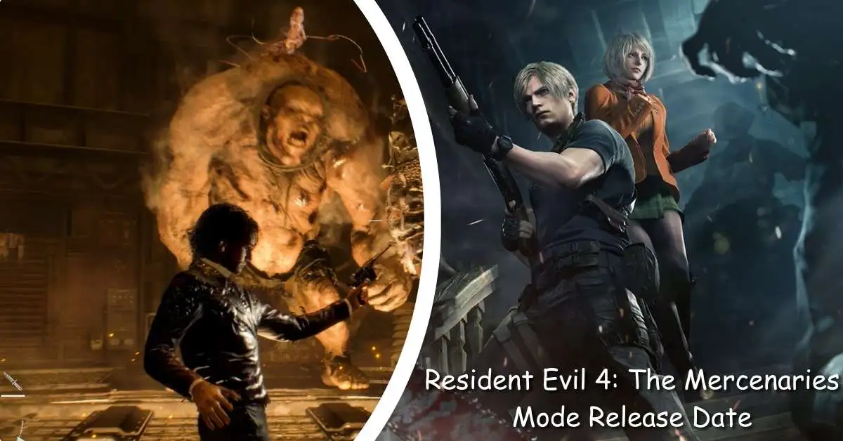 Resident Evil 4 The Mercenaries Mode Release Date