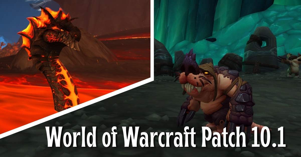 World of Warcraft Patch 10.1 - Embers of Neltharion