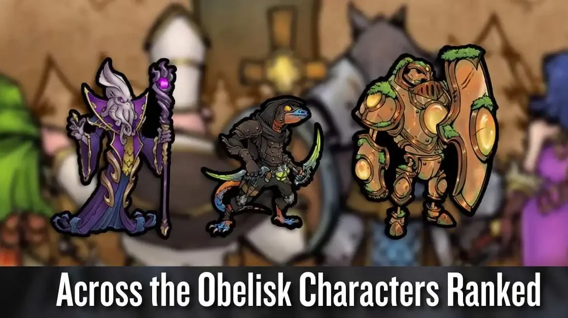Across the Obelisk Characters Ranked