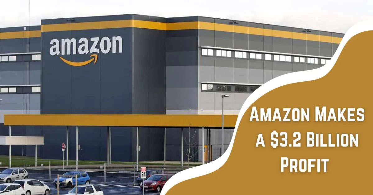 Amazon Makes a 3.2 Billion Profit