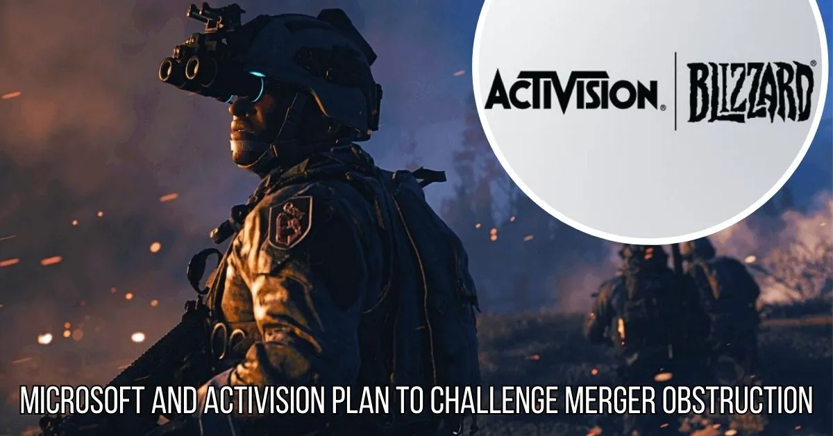 Microsoft and Activision merger obstruction