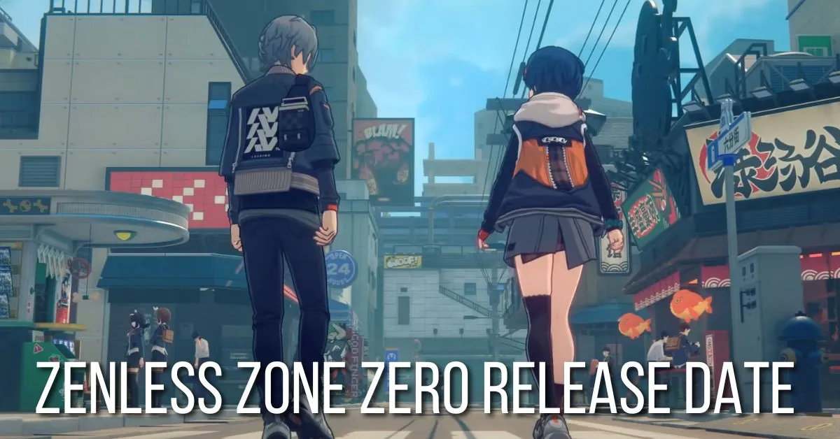 Zenless Zone Zero Release Date